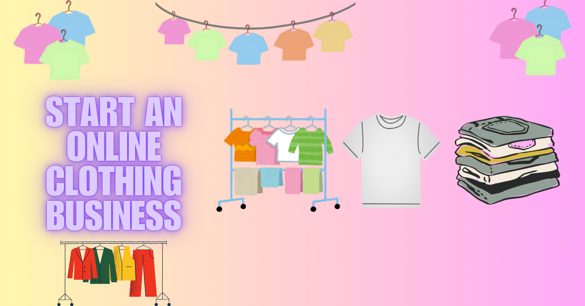 Start an Online Clothing Business