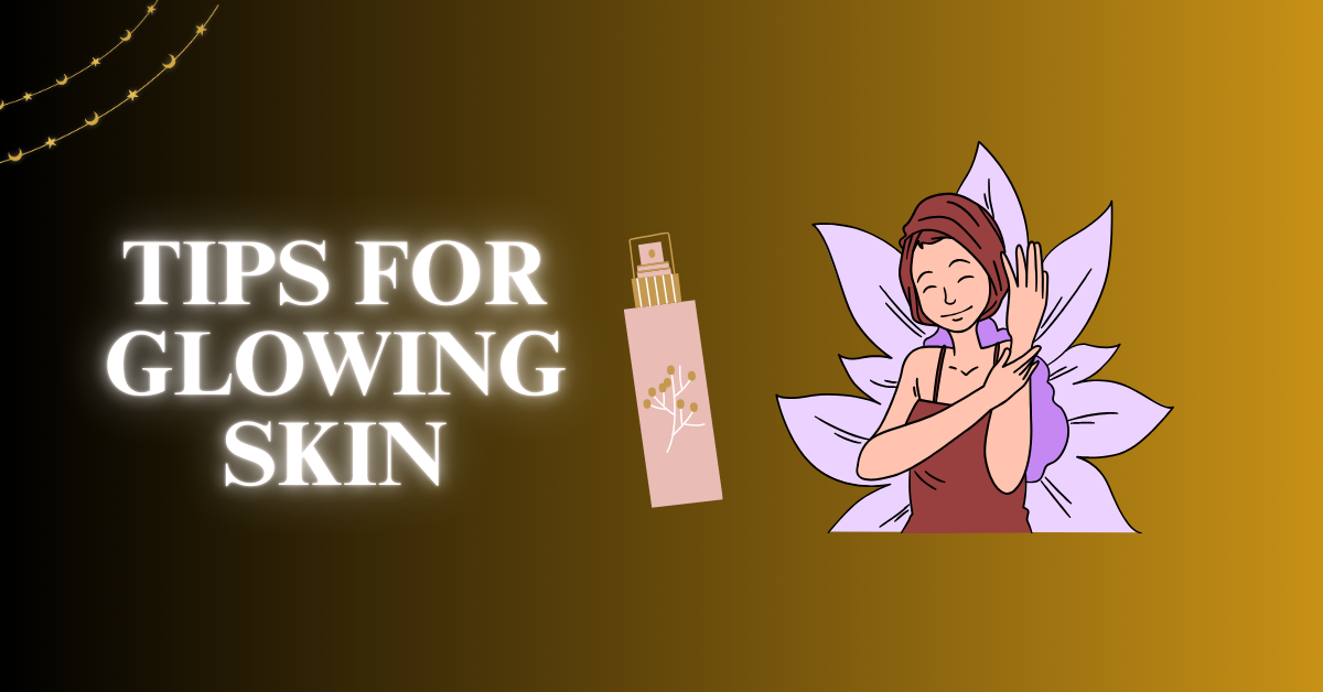 Tips Glowing Skin