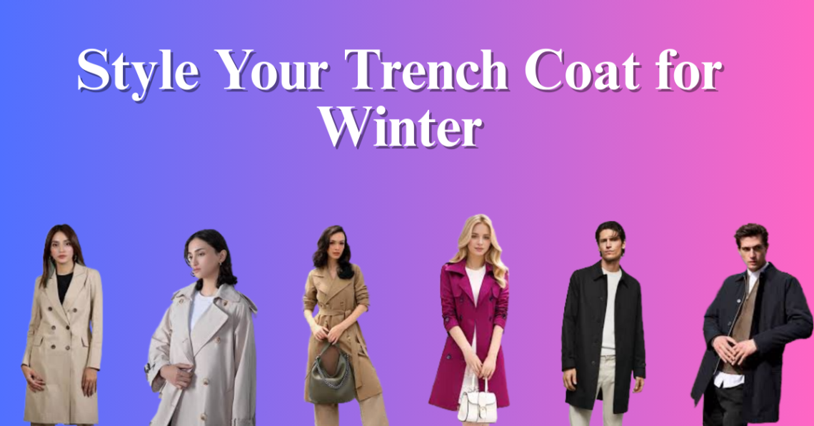 Style Your Trench Coat